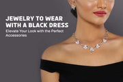 Jewelry to Wear with a Black Dress
