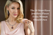 The 10 Must-Have Jewellery Pieces Every Woman Should Own